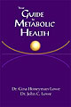 Guide to Metabolic Health by Dr. Gina Honeyman